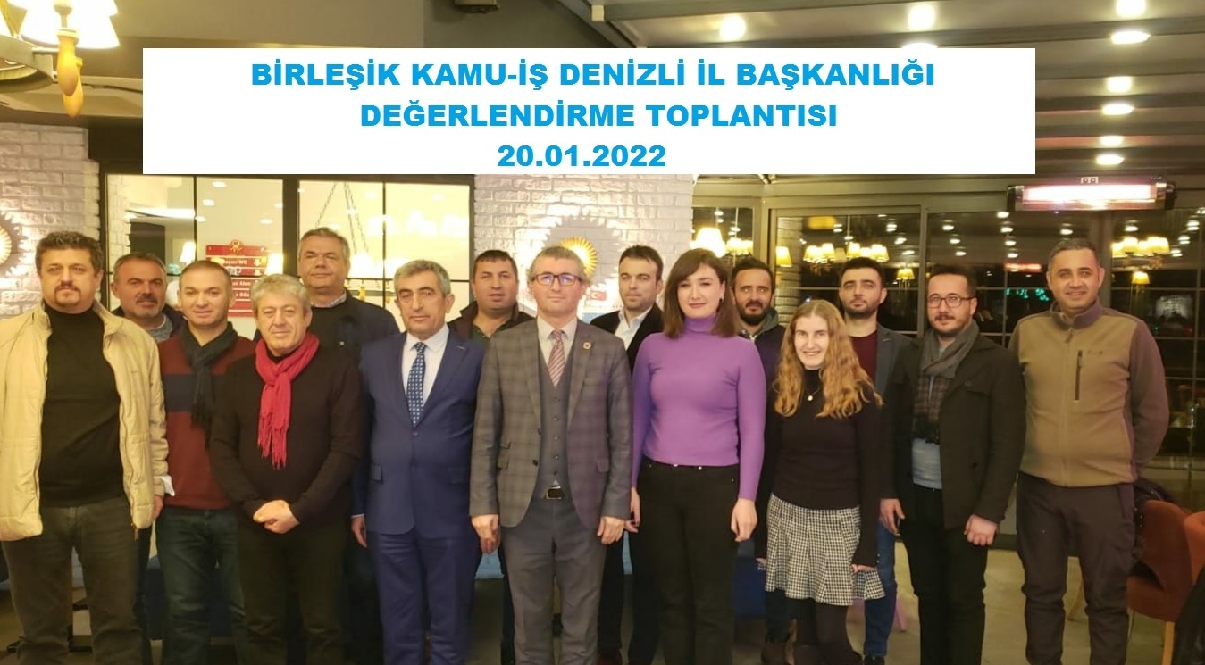 BİRLEŞİK KAMU-İŞ DEĞERLENDİRME TOPLANTISI-20.01.2022
